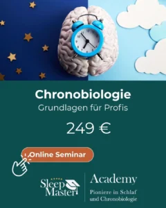 Chronobiologie Seminar Sleepmasteracademy